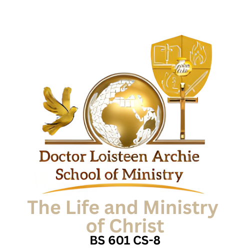 BS 601 CS-6 The Life and Ministry of Christ